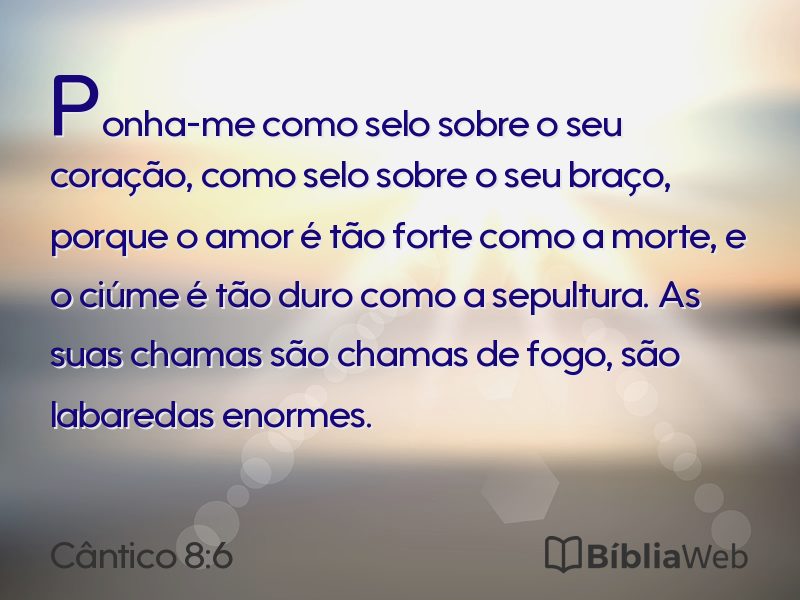 Cântico 8:6 em imagem para compartilhar