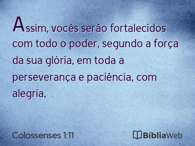 Colossenses 1:11 em imagem para compartilhar