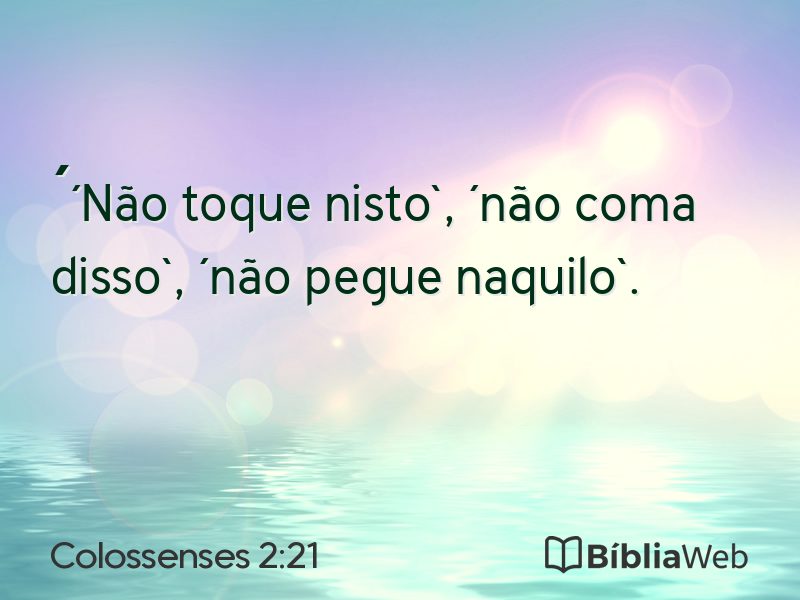 Colossenses 2:21 em imagem para compartilhar
