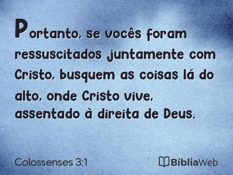 Colossenses 3:1 em imagem para compartilhar