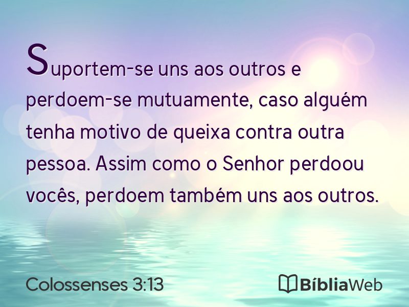 Colossenses 3:13 em imagem para compartilhar