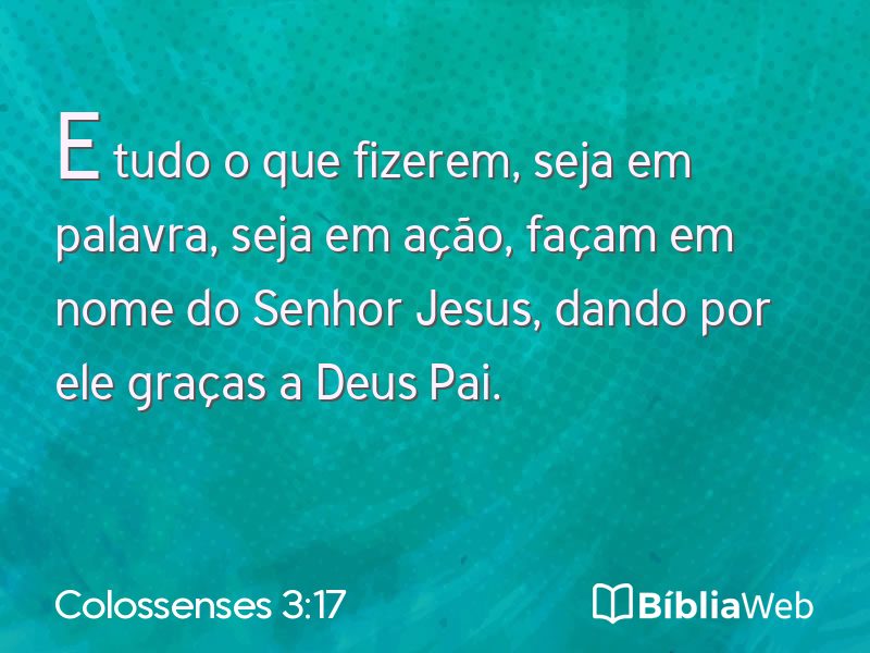 Colossenses 3:17 em imagem para compartilhar