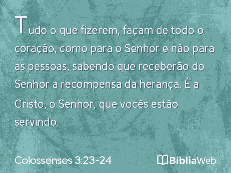Colossenses 3:23-24 em imagem para compartilhar