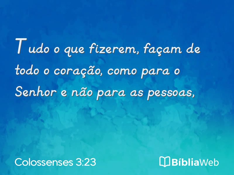 Colossenses 3:23 em imagem para compartilhar