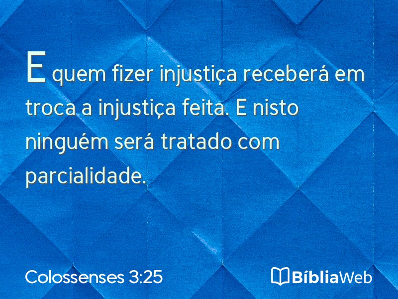 Colossenses 3:25 em imagem para compartilhar