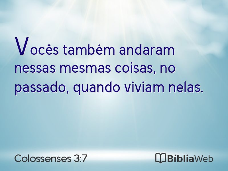 Colossenses 3:7 em imagem para compartilhar