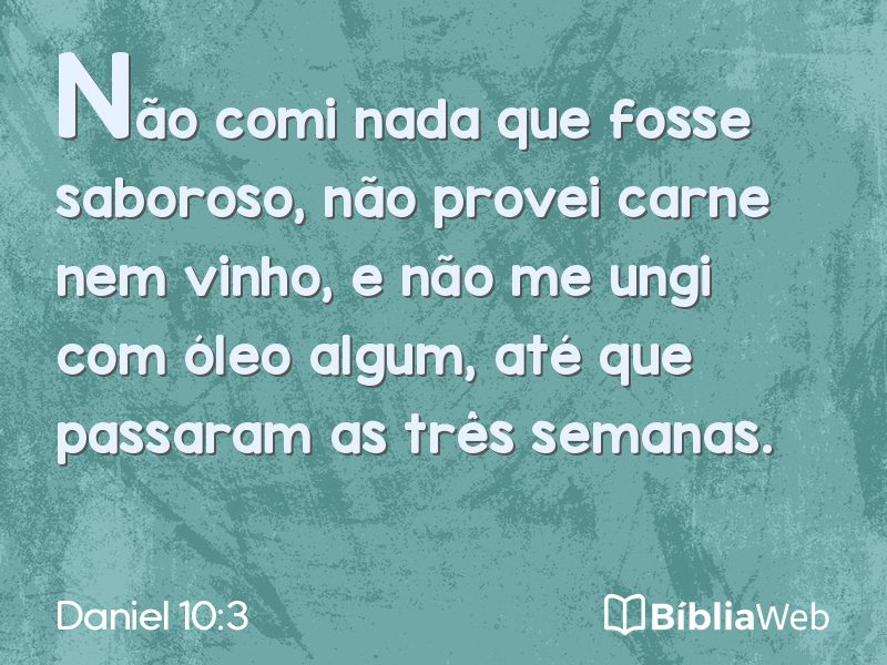 Daniel 10:3 em imagem para compartilhar