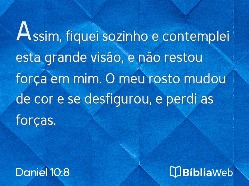 Daniel 10:8 em imagem para compartilhar
