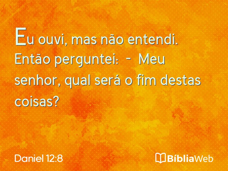 Daniel 12:8 em imagem para compartilhar