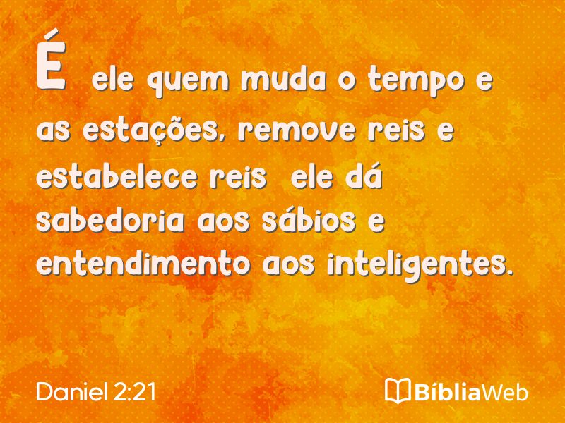 Daniel 2:21 em imagem para compartilhar