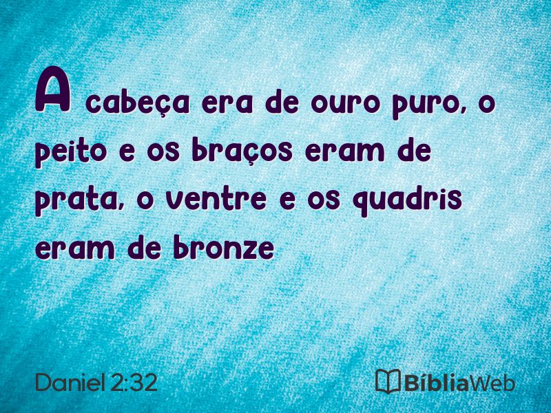 Daniel 2:32 em imagem para compartilhar