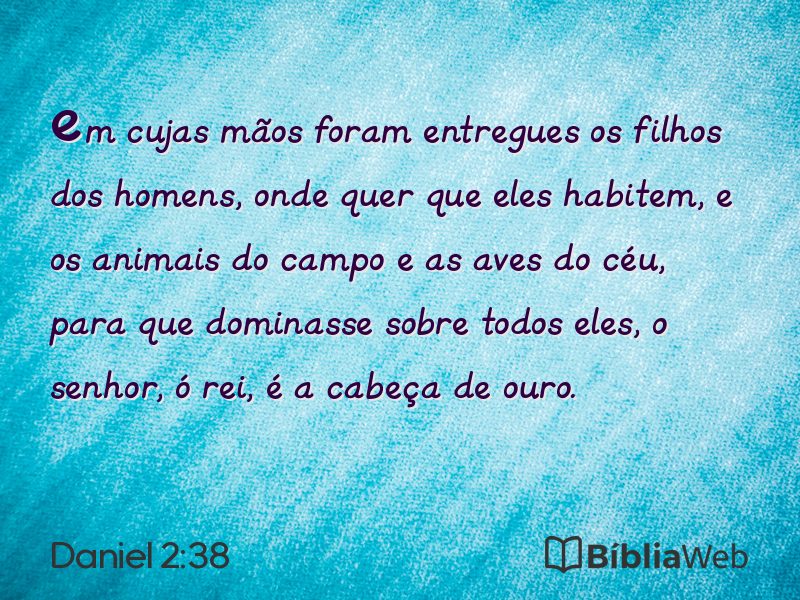 Daniel 2:38 em imagem para compartilhar