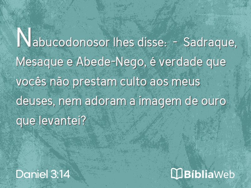 Daniel 3:14 em imagem para compartilhar