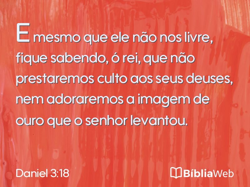 Daniel 3:18 em imagem para compartilhar