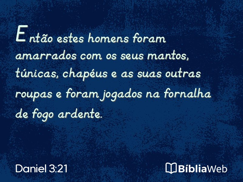 Daniel 3:21 em imagem para compartilhar