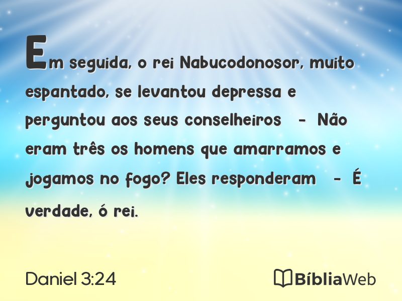Daniel 3:24 em imagem para compartilhar