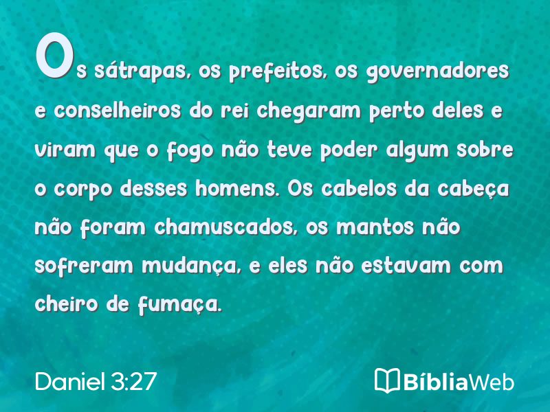 Daniel 3:27 em imagem para compartilhar