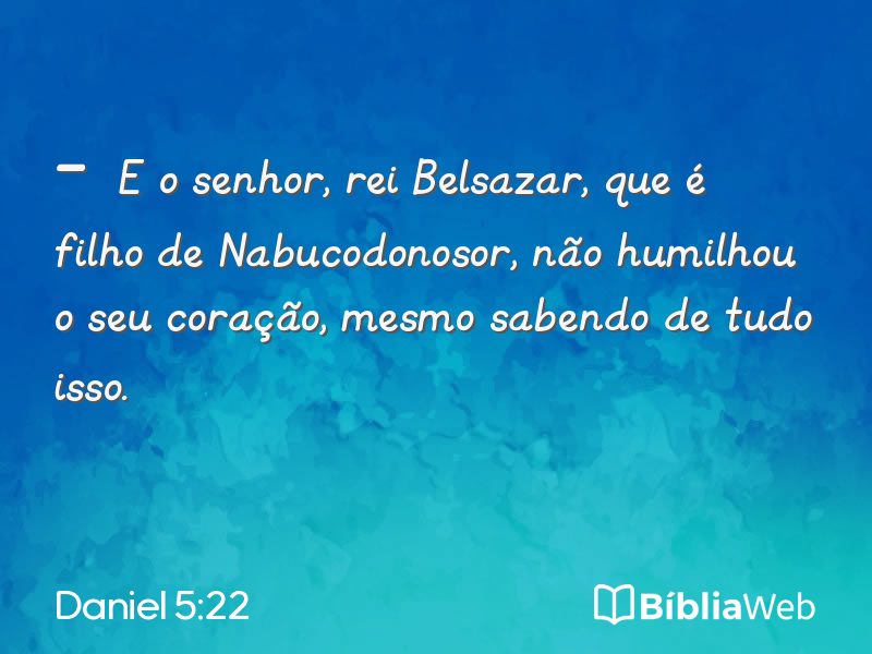 Daniel 5:22 em imagem para compartilhar