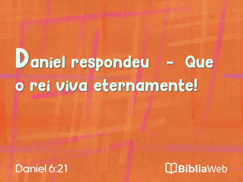 Daniel 6:21 em imagem para compartilhar