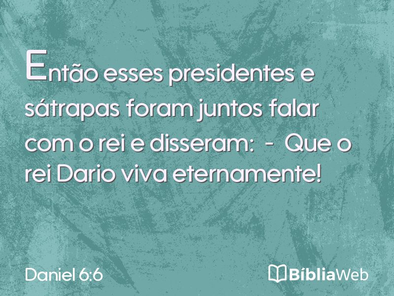 Daniel 6:6 em imagem para compartilhar