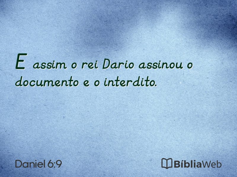 Daniel 6:9 em imagem para compartilhar