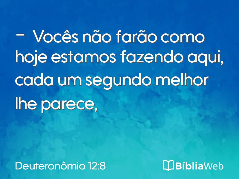 Deuteronômio 12:8 em imagem para compartilhar
