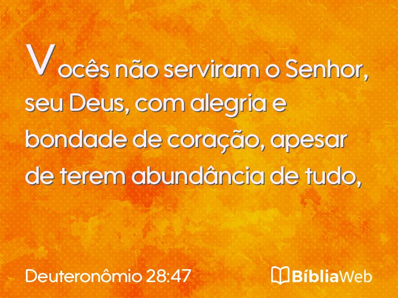 Deuteronômio 28:47 em imagem para compartilhar