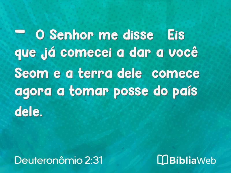 Deuteronômio 2:31 em imagem para compartilhar