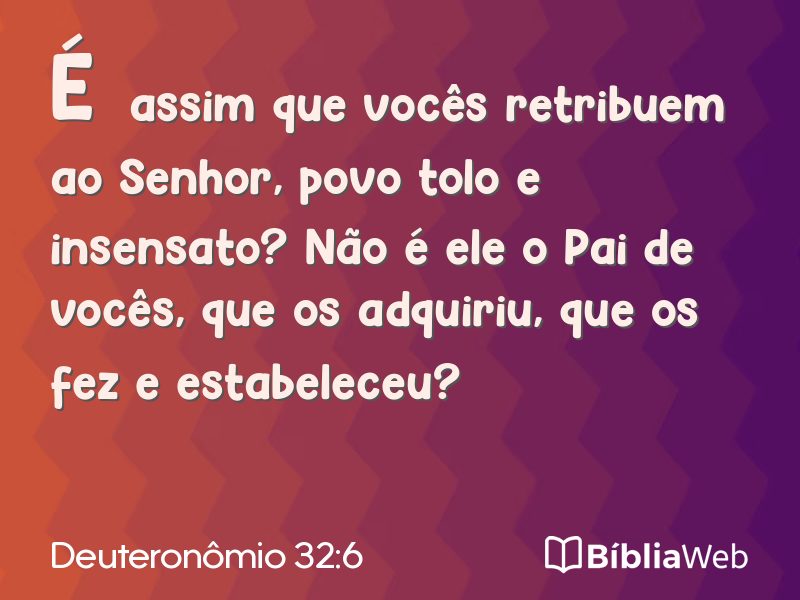 Deuteronômio 32:6 em imagem para compartilhar