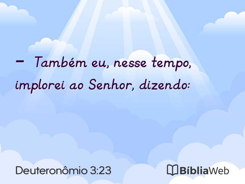 Deuteronômio 3:23 em imagem para compartilhar