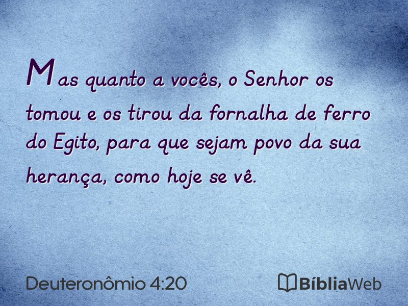Deuteronômio 4:20 em imagem para compartilhar