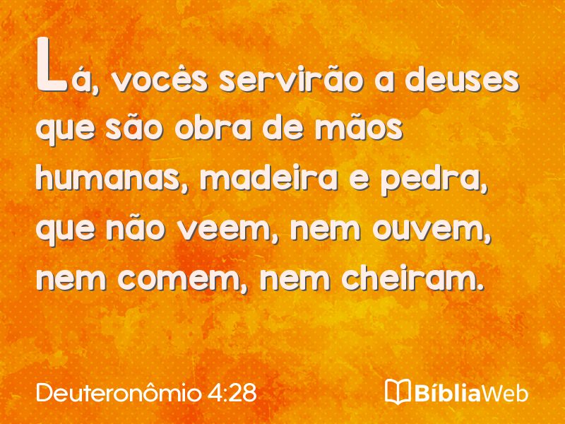 Deuteronômio 4:28 em imagem para compartilhar