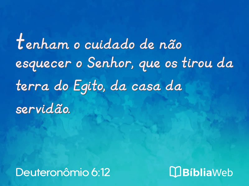 Deuteronômio 6:12 em imagem para compartilhar