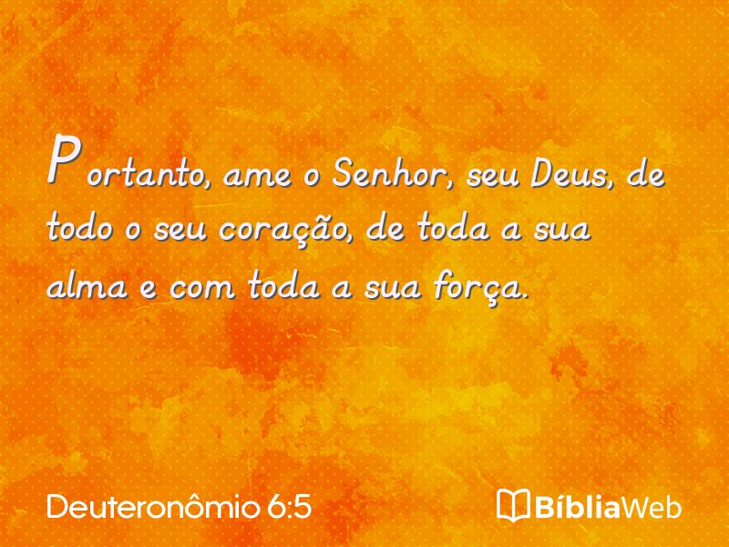 Deuteronômio 6:5 em imagem para compartilhar