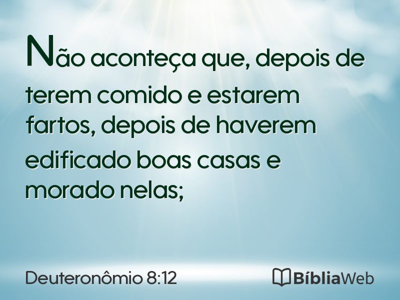 Deuteronômio 8:12 em imagem para compartilhar