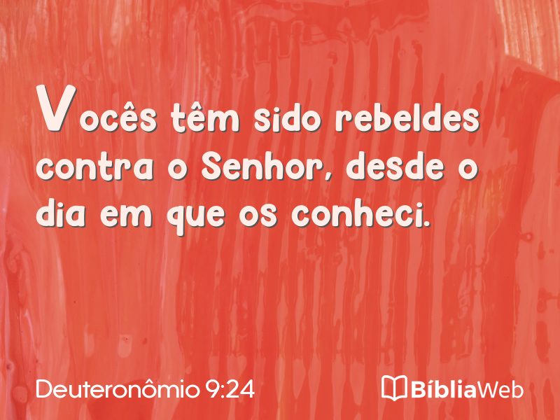 Deuteronômio 9:24 em imagem para compartilhar