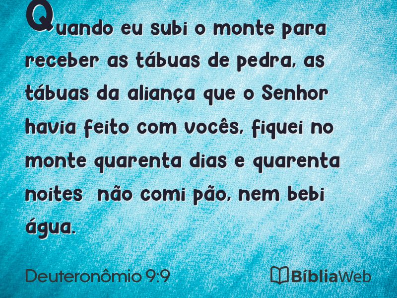 Deuteronômio 9:9 em imagem para compartilhar