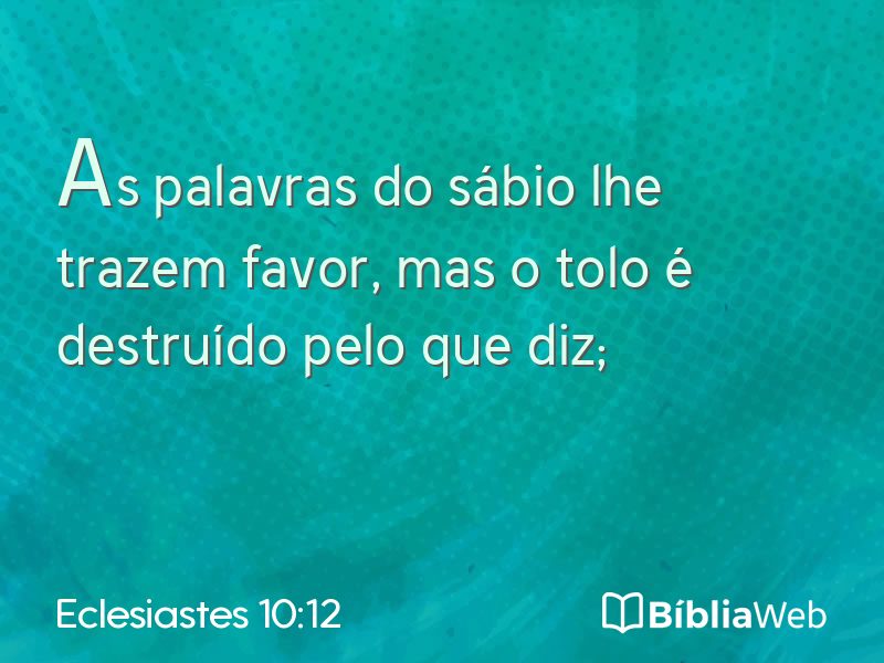 Eclesiastes 10:12 em imagem para compartilhar