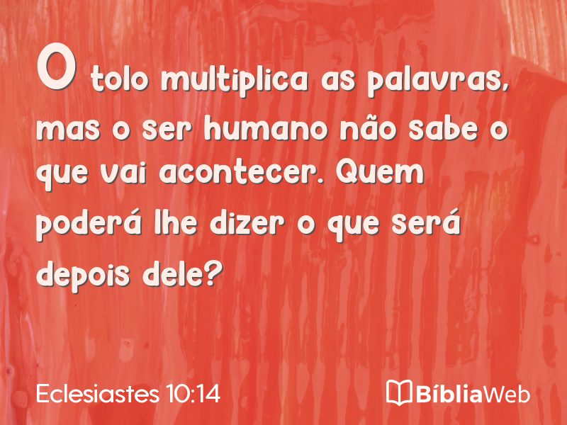Eclesiastes 10:14 em imagem para compartilhar