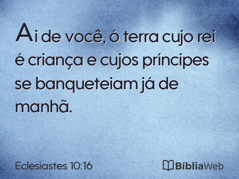 Eclesiastes 10:16 em imagem para compartilhar