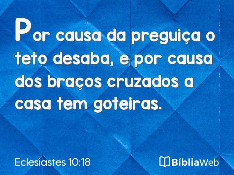 Eclesiastes 10:18 em imagem para compartilhar