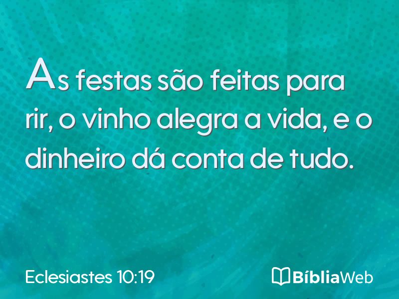 Eclesiastes 10:19 em imagem para compartilhar
