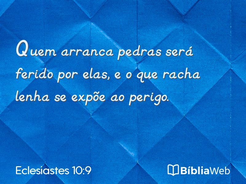 Eclesiastes 10:9 em imagem para compartilhar