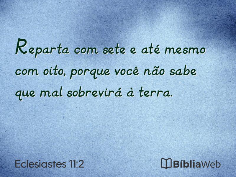 Eclesiastes 11:2 em imagem para compartilhar