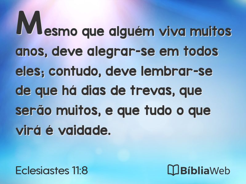 Eclesiastes 11:8 em imagem para compartilhar