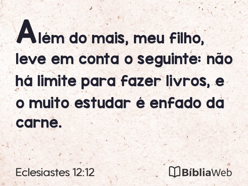 Eclesiastes 12:12 em imagem para compartilhar