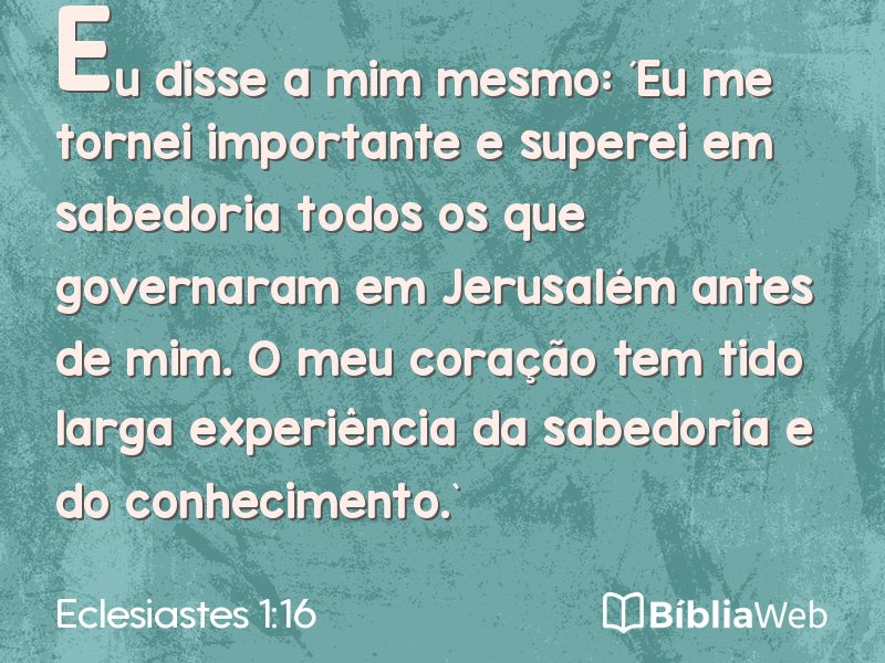 Eclesiastes 1:16 em imagem para compartilhar