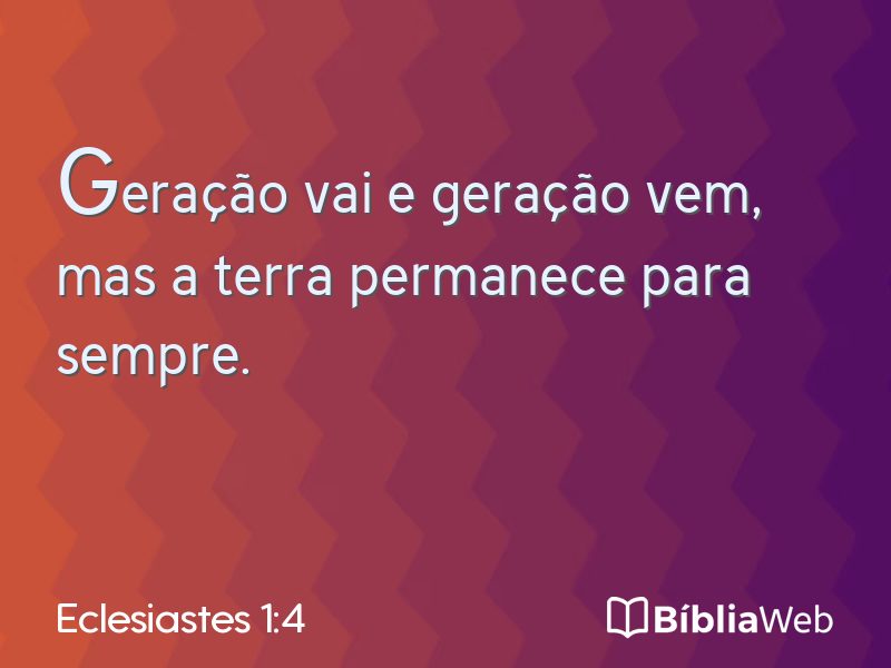 Eclesiastes 1:4 em imagem para compartilhar
