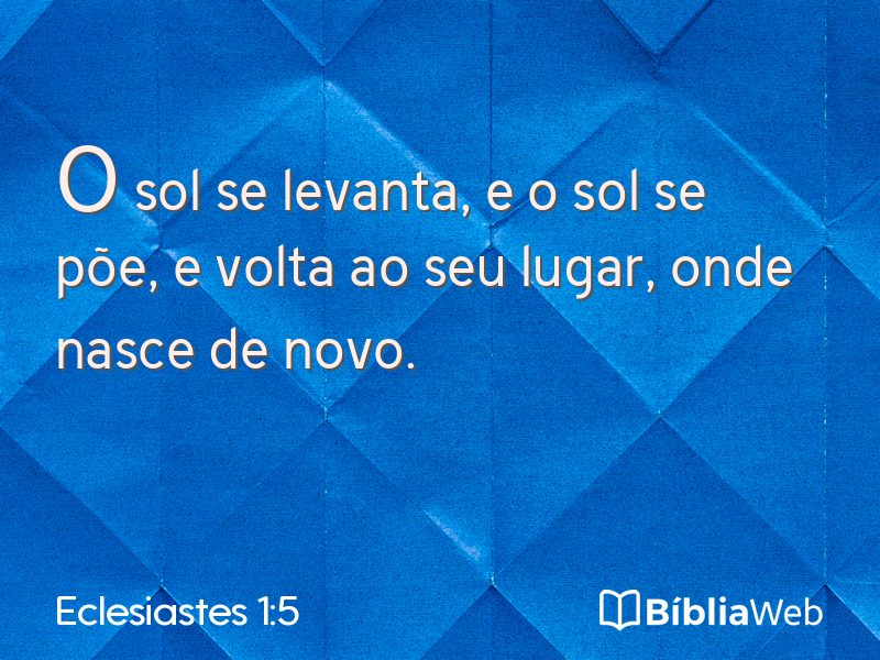 Eclesiastes 1:5 em imagem para compartilhar