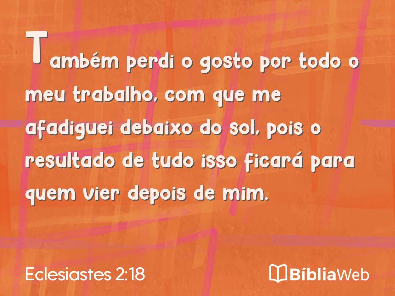 Eclesiastes 2:18 em imagem para compartilhar